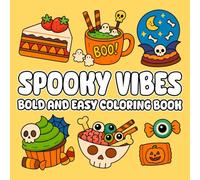 Spooky Vibes Bold and Easy Coloring Book: Fun and Simple Pages Filled with Halloween Vibes, Bold Lines and Cute Creepy Vibes for All Ages