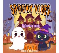 Spooky Vibes: Creepy and Cute Animals Coloring Book with Cozy Halloween Scenes and Easy Illustrations to Color for Stress Relief and Relaxation