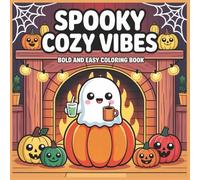 Spooky Vibes: Cute and Cozy Halloween Themed Coloring Book for Kids and Adults | 100 pages of Designs