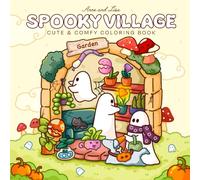 Spooky Village: Cute & Simple Coloring Book for Adults and Teens Featuring Adorable Characters, Creepy Creatures and Cozy Hygge Scenes for Relaxation