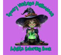 Spooky Vintage Halloween: Adult Coloring Book