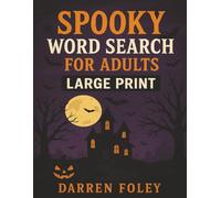 Spooky Word Search for Adults: Spine-Chilling Puzzles for Halloween Enthusiasts