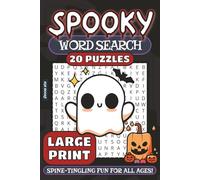 Spooky Word Search Puzzle Book: LARGE PRINT Word Searches with Creepy Fun About Ghosts, Witches, Haunted Houses, Urban Legends, and More | 6x9 inches, ... Trick-or-Treat, and Other Spooky Fun