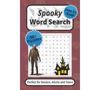 Spooky Word Search Puzzle Book: Word Searches with Easy to Read Print about All Things Spooky, Eerie and Haunting | 6 x 9 inches, 110 pages | 50+ ... Holidays, Vacations and Puzzle Enthusiasts