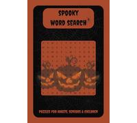 Spooky Word Search Puzzle Book: Word Searches with Easy to Read Print about Ghosts, Vampires, Halloween and More | 6x9 inches, 110 pages | 50+ Puzzles … Gift for Holidays, Vacations and Free Times