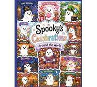 Spooky's Celebrations Around the World: A Cultural Coloring Book