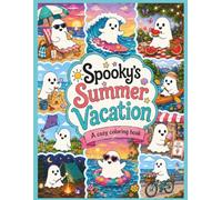 Spooky's Summer Vacation: A Cozy Coloring Book
