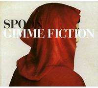 Spoon - Gimme Fiction