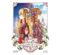 Spoon Plutus Who Made Me a Princess Vol. 4 (Tascabile) Who Made Me a Princess
