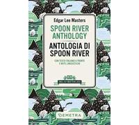 Spoon River Anthology-Antologia di Spoon River. Testo italiano a fronte e note linguistiche
