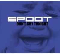 Spoot - Don'T Cry Tonight
