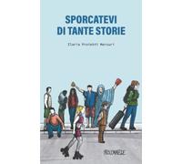 Sporcatevi di tante storie