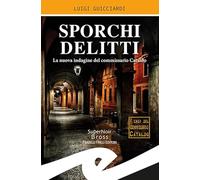 Sporchi delitti. La nuova indagine del commissario Cataldo