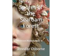 Spores of the Seafoam Forest