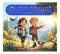 Spork + Beans Adventures: The Mountain Mystery