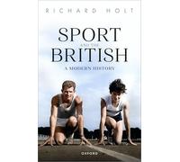 Sport and the British: A Modern History