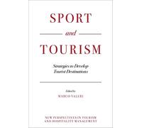 Sport and Tourism: Strategies to Develop Tourist Destinations