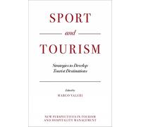 Sport and Tourism: Strategies to Develop Tourist Destinations