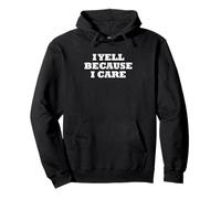 Sport Baseball Supporter Dad Funny I Yell Because I Care Felpa con Cappuccio