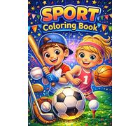 SPORT Coloring Book: Fun and Easy Sports Coloring Book for Kids Ages 4-8