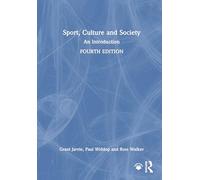 Sport, Culture and Society: An Introduction