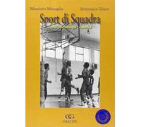 Sport di squadra. Teoria, metodologia, didattica