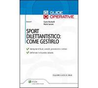 Sport dilettantistico: come gestirlo