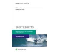 Sport e diritto. L'attività sportiva fra «performance» e vita quotidiana