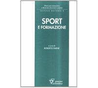 Sport e formazione - Roberto Farnè - Guerini Scientifica - 2008