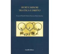 Sport e minori tra etica e diritto - Helzel Paola B., Rubio Sanchez Francisco