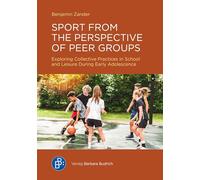 Sport from the Perspective of Peer Groups: Exploring Collective Practices in School and Leisure During Early Adolescence