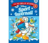Sport invernali. Le più belle storie Disney