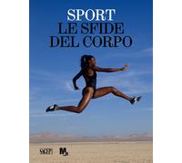 Sport. Le sfide del corpo - [SAGEP]