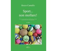 Sport... non mollare!. Vol. 2