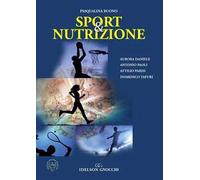 Sport & nutrizione. Nuova ediz.