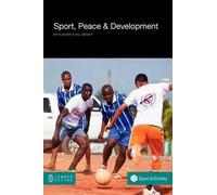 Sport, Peace, and Development (Tascabile) Social Sciences