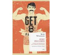 Sport per uomini. Consigli salutari per una sana e robusta costituzione