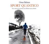 Sport quantico. Una visone quantistica del mondo dello sport