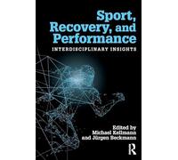 Sport, Recovery, and Performance: Interdisciplinary Insights