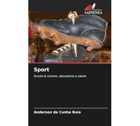 Sport: Scuola di civismo, educazione e salute