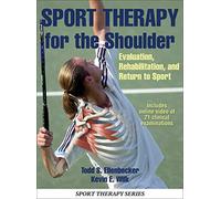 Sport Therapy for the Shoulder: Evaluation, Rehabilitation, and Return to Sport