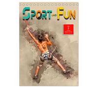 Sport und Fun (Tischkalender 2026 DIN A5 hoch), CALVENDO Monatskalender: Fun und Sport, voll im Trend.