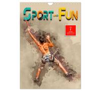 Sport und Fun (Wandkalender 2026 DIN A4 hoch), CALVENDO Monatskalender: Fun und Sport, voll im Trend.