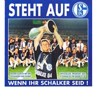 SPORT / VEREINSHYMNEN ETC. Compilation - Schalke 04 - Steht Auf, Wenn Ihr Schalker Seid!