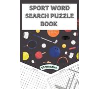 Sport Word Search Puzzle Book: 50+ Fun and Engaging Puzzles for Football, Basketball, Baseball.....Lovers