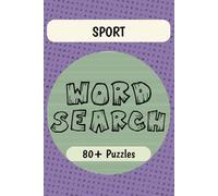Sport Word Search Puzzle Book: Word Searches with Easy to Read Print about Sport, Athletics, Games, and More | 6x9 inches | 80+ Puzzles … Gift for Vacations, Holidays and Free Times