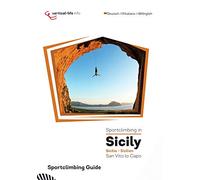 Sportclimbing in Sicily. San Vito lo Capo. Sicilia-Sizilien. Ediz. multilingue