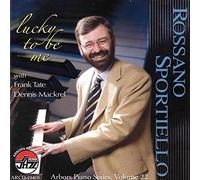 Sportiello, Rossano - Lucky To Be Me