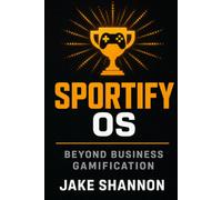 Sportify OS: Beyond Business Gamification: 2