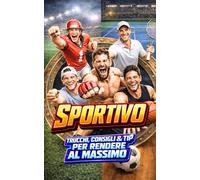 Sportivo: Trucchi, Consigli e Tip per Rendere al Massimo